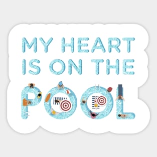 My heart is on the pool - Swimming Quotes Sticker